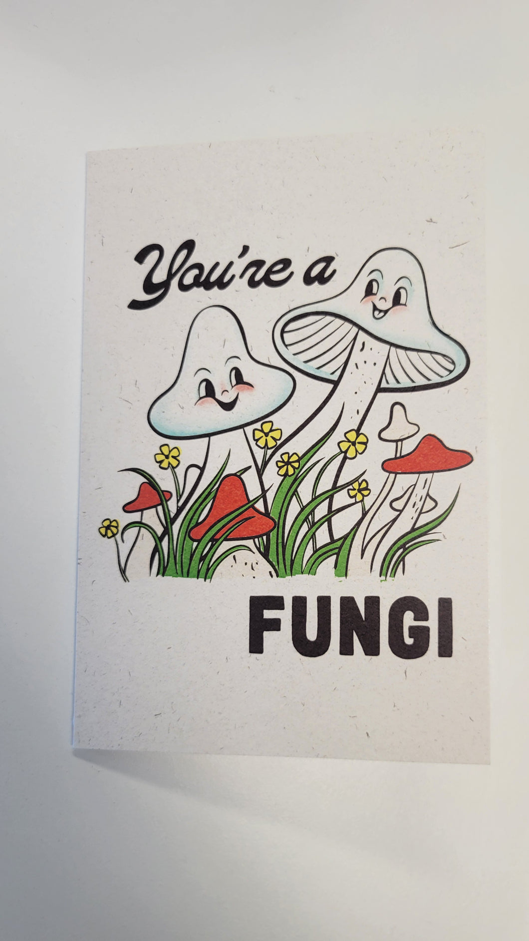 You're a Fungi Card