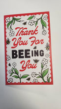 Load image into Gallery viewer, Thank You for BEEing You Card

